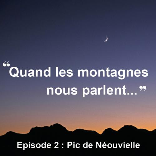 Quand les montagnes nous parlent
