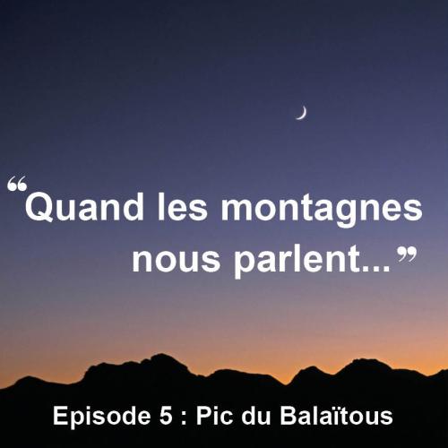 Quand les montagnes nous parlent