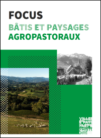 Focus "Bâtis et paysages agropastoraux"